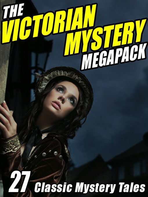 Title details for The Victorian Mystery Megapack by Wilkie Collins - Available
